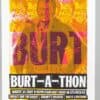 Burt-A-Thon 2007 Rolling Roadshow Screenprint Poster Print Mafia