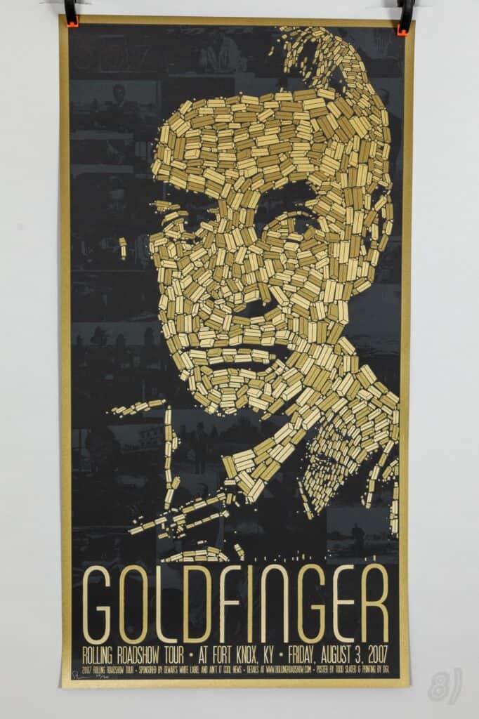 Goldfinger 2007 Rolling Roadshow Fort Knox Todd Slater Screenprint Poster