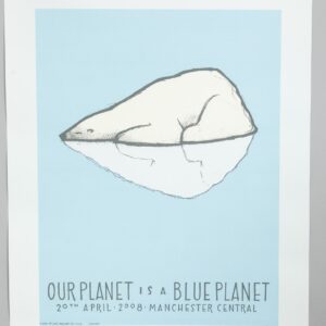 Our Planet Is A Blue Planet Gig Poster Manchester 2008 Signed